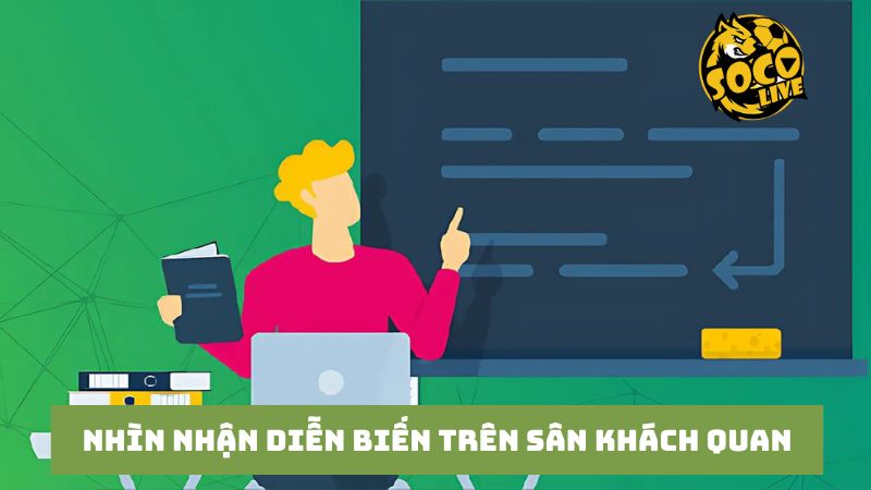 BLV của Socolive luôn đưa ra đánh giá một cách khách quan